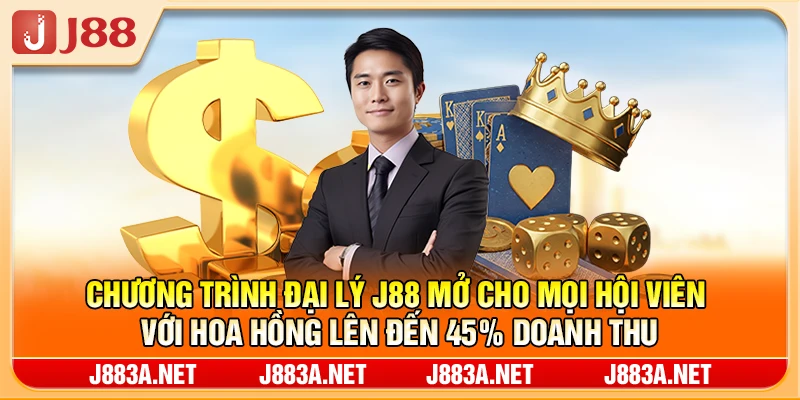 Chương trình đại lý J88 mở cho mọi hội viên với hoa hồng lên đến 45% doanh thu