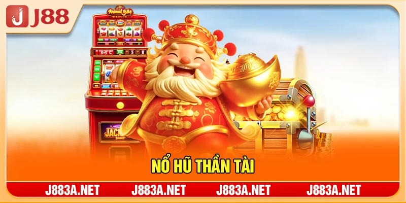 Nổ Hũ Thần Tài - Top 5 Slot Jackpot Lớn Nhất Đang Hot