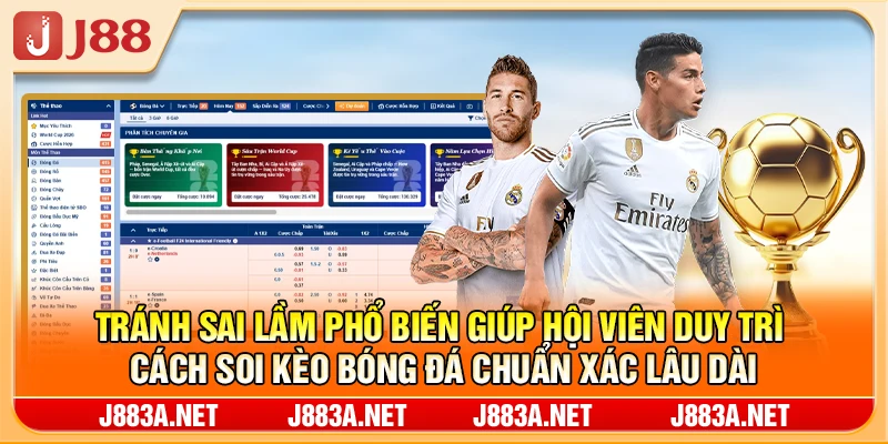 Tránh sai lầm phổ biến giúp hội viên duy trì cách soi kèo bóng đá chuẩn xác lâu dài