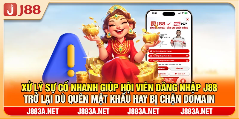Xử lý sự cố đăng nhập J88 trở lại dù quên mật khẩu hay bị chặn domain